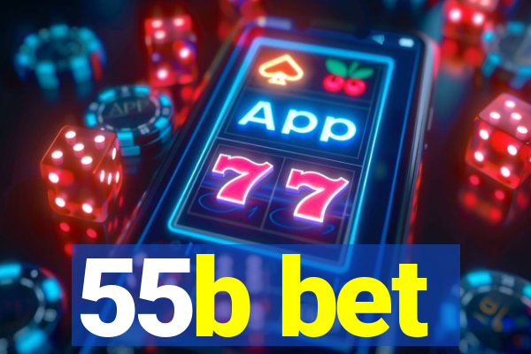 55b bet